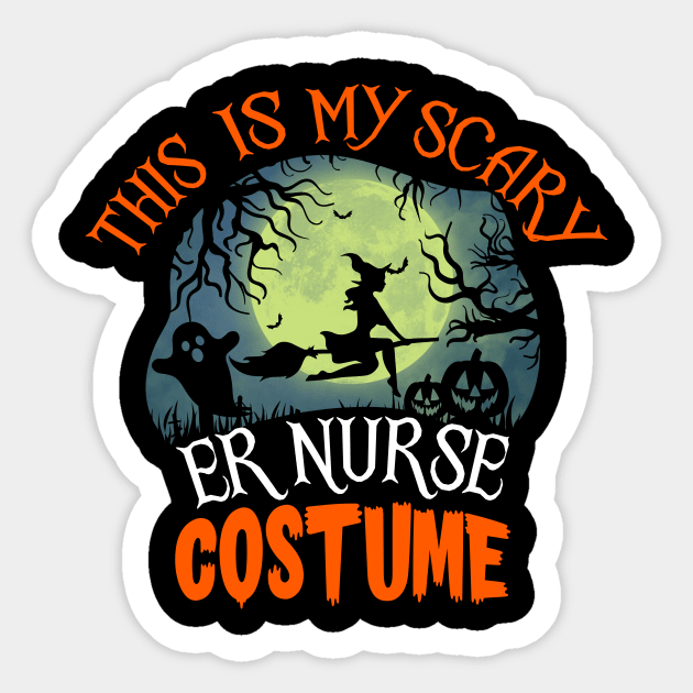 This Is My Scary ER Nurse Costume Funny Halloween Sticker by TeeDesignsWorks